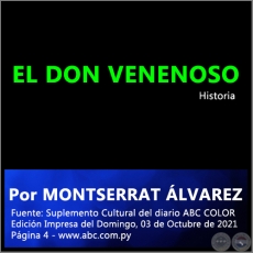 EL DON VENENOSO - Por MONTSERRAT LVAREZ - Domingo, 03 de Octubre de 2021